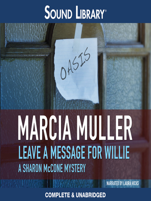 Title details for Leave a Message for Willie by Marcia Muller - Wait list